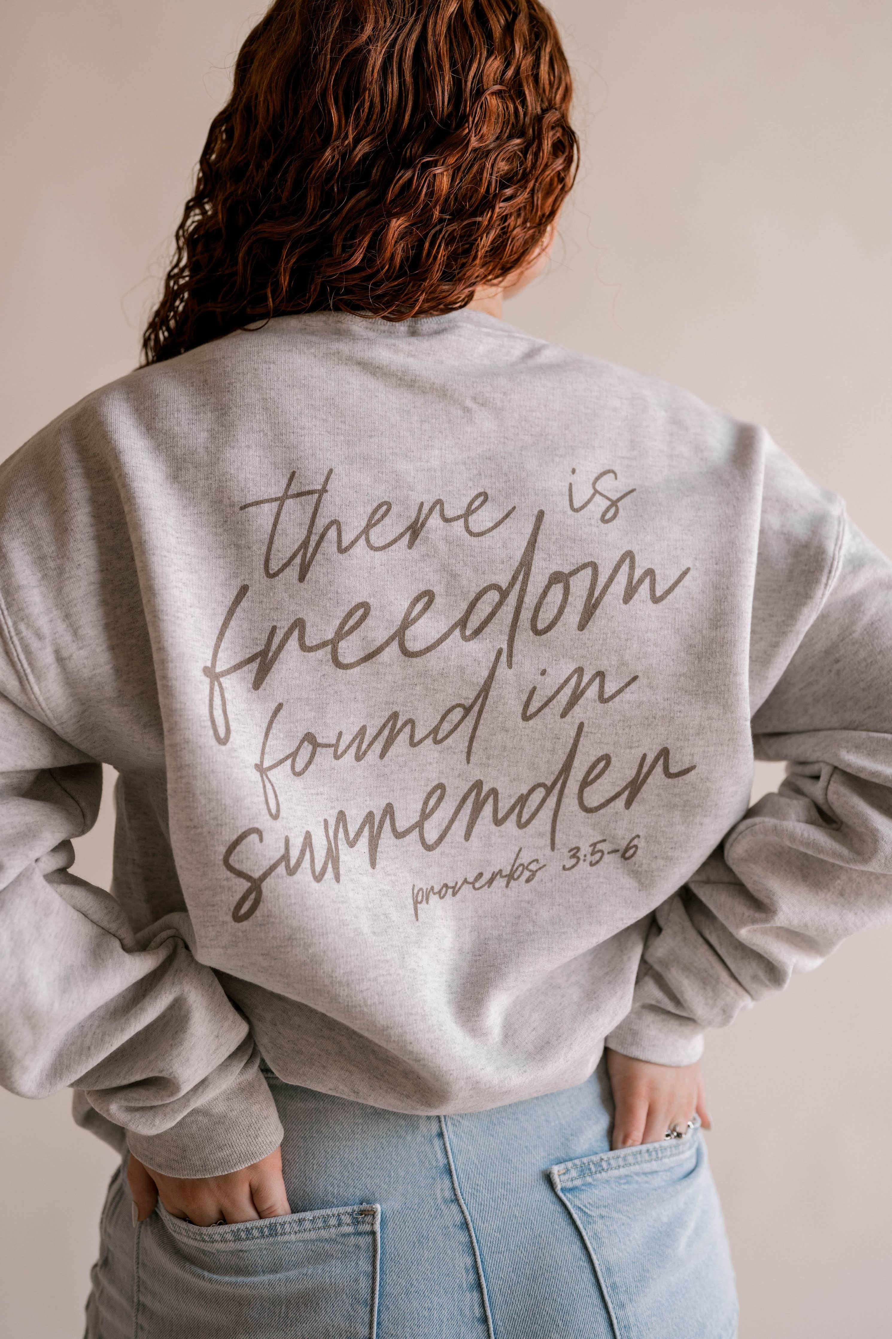 Freedom In Surrender Pullover | Christian Pullover : S, M, L, XL